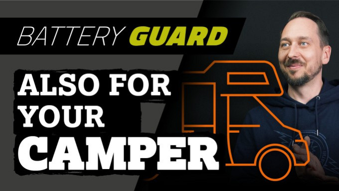 Battery Guard - Also for your camper